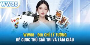 Những Lý Do WW88 Là Nhà Cái Uy Tín Hàng Đầu